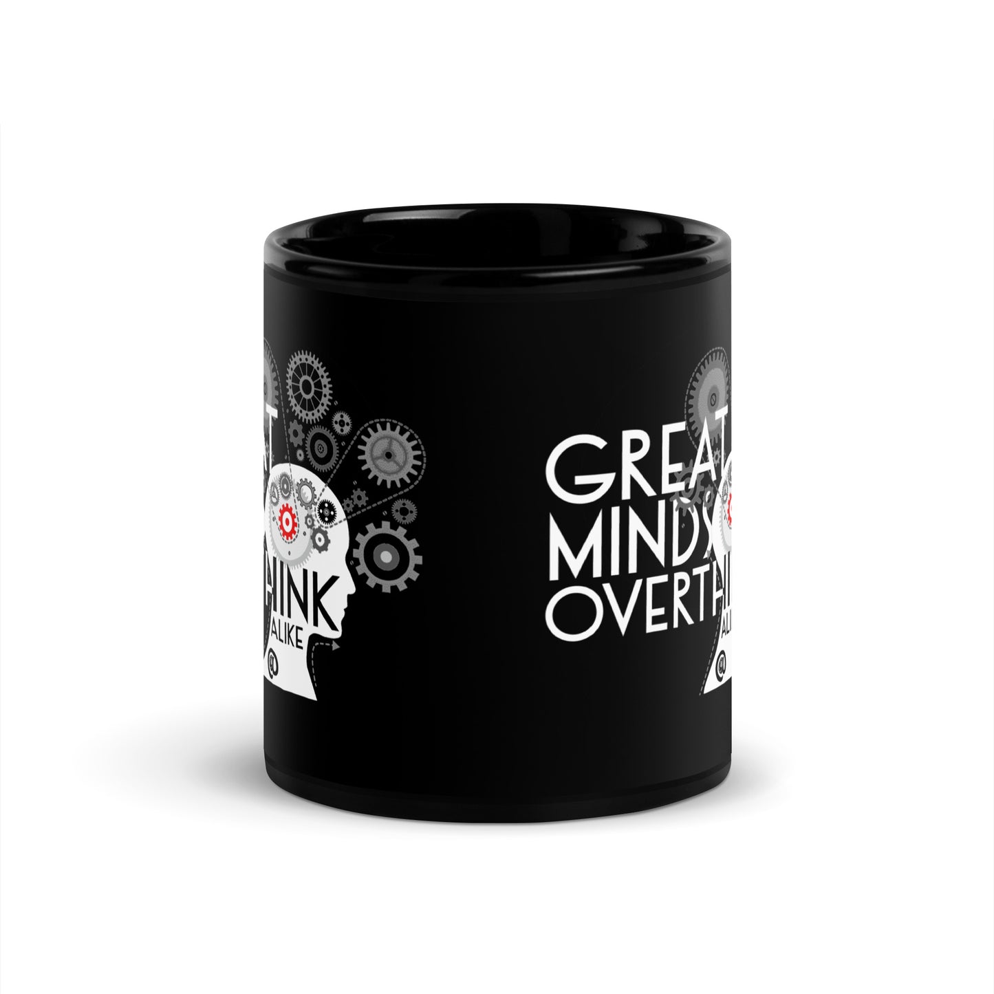 Great Minds Overthink - Black Glossy Mug