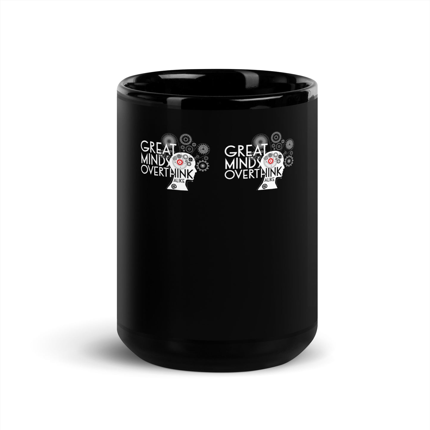 Great Minds Overthink - Black Glossy Mug